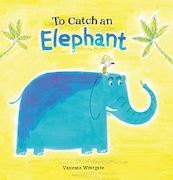 To Catch an Elephant - Vanessa Westgate (ISBN 9781605374321)