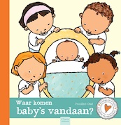 Waar komen baby's vandaan? - Pauline Oud (ISBN 9789044837674)