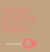 Coaching recipes for managers - Donatus Thöne, Judith de Koeijer, Mirjam Speelmans (ISBN 9789082434927)