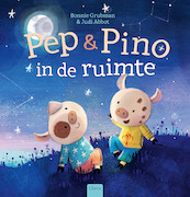 Pep en Pino in de ruimte - Bonnie Grubman (ISBN 9789044840933)