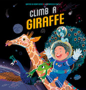 Climb a Giraffe - Adam Ciccio (ISBN 9781605376493)