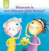 Waarom is een blauwe plek blauw? - Marja Baeten (ISBN 9789044842715)