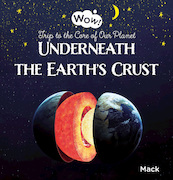 Underneath the Earth's Crust - Mack van Gageldonk (ISBN 9781605378053)