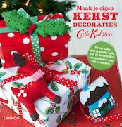 Maak je eigen kerstdecoraties - Cath Kidston (ISBN 9789401420860)