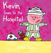 Kevin Goes to the Hospital - Liesbet Slegers (ISBN 9781605371252)