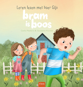 Bram is boos - Carlo Peeters (ISBN 9789044839715)