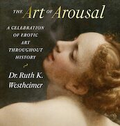 The Art of Arousal - Ruth Westheimer (ISBN 9780789214218)