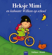 Heksje Mimi en kabouter William op school - Kathleen Amant (ISBN 9789044836578)