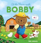 At the farm with Bobby - Ruth Wielockx (ISBN 9781605374826)