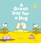 A Great Day for a Hug - Mack van Gageldonk (ISBN 9781605376257)