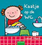 Kaatje op de wc - Liesbet Slegers (ISBN 9789044849202)