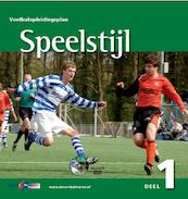 Voetbalopleidingsplan 1 Speelstijl - Han Berger, Andries Ulderink (ISBN 9789053220191)