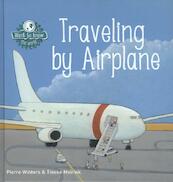 Traveling by Airplane - Pierre Winters, Tineke Meirink (ISBN 9781605371375)