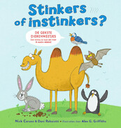 Stinkers of instinkers - Nick Caruso, Dani Rabaiotti, Alex. G. Griffiths (ISBN 9789024593606)