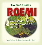 Roemi over liefde, lachen, dood, verraad en de ziel - Djelal Oed-Din Roemi (ISBN 9789088401541)