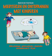 Mediteren en ontspannen met kinderen - Monika Schneider, Ralph Schneider (ISBN 9789461495297)