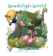 Wonderlijke Wereld - Hanna Holwerda (ISBN 9789087820589)
