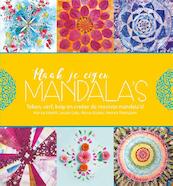 Maak je eigen mandala's - Marisa Edghill, Louise Gale, Alyssa Stokes, Andrea Thompson (ISBN 9789045320571)