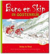 Bono en Skip in Oostenrijk - Evelien Eefting, Herman van Dompseler (ISBN 9789490921033)