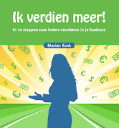 Ik verdien meer! - Marian Koek (ISBN 9789492926173)