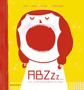 ABZzz... - Isabel Minhos Martins (ISBN 9789492986160)