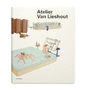 Atelier van Lieshout - Jennifer Allen, Aron Betsky, Rudi Laermans, Wouter Vanstiphout (ISBN 9789462080805)
