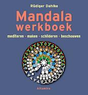 Mandala-werkboek - Rudiger Dahlke, Rüdiger Dahlke (ISBN 9789069639628)