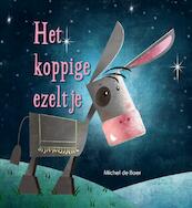 het koppige ezeltje - Michel de Boer (ISBN 9789087820435)