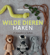 Wilde dieren haken - Kerry Lord (ISBN 9789048320141)