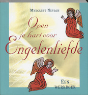 Open je hart voor engelenliefde - M. Neylon (ISBN 9789069636009)
