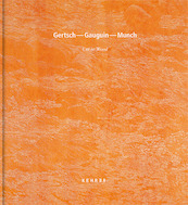 Gertsch - Gaugin - Munch - MASI Lugano (ISBN 9783868289336)