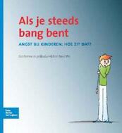 Als je steeds bang bent - Vos Mere (ISBN 9789031385454)