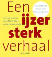 Een ijzersterk verhaal - Floris de Monchy, Yolanda Bakker, Heleen van der Helm (ISBN 9789490463403)