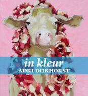 Adri Dijkhorst - Stefanie Burger, Bianca Ruiz (ISBN 9789491196072)