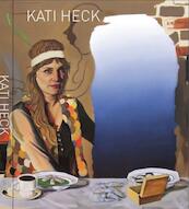Kati Heck - Ann Demeester, Jan Hoet, Woody Allen, Luc Tuymans, Sofie Mulder (ISBN 9789492081544)