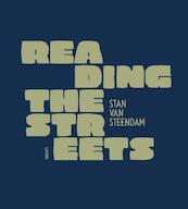 Reading the streets - Stan Van Steendam, Andreu Balius (ISBN 9789460581496)