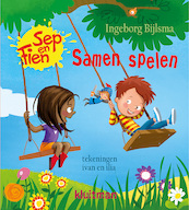 Sep en Fien. Samen spelen - Ingeborg Bijlsma (ISBN 9789020676631)