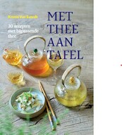 Met thee aan tafel - Kristin van Eetvelt (ISBN 9789056155407)