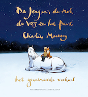 De jongen, de mol, de vos en het paard - het geanimeerde verhaal - Charlie Mackesy (ISBN 9789026627149)