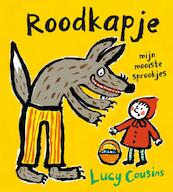 Roodkapje - Lucy Cousins (ISBN 9789025855604)