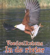 Voedselketens in de rivier - Angela Royston (ISBN 9789462021242)