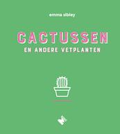 Cactussen - Emma Sibley (ISBN 9789022334058)