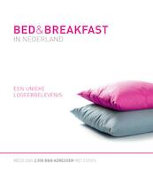 Bed & Breakfast in Nederland - Hanny Hoedemaker-Arens (ISBN 9789080922327)