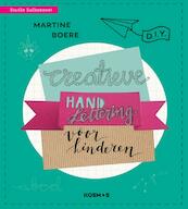 Creatieve Handletteringprojecten voor kinderen - Martine Boere (ISBN 9789043921770)