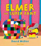 Elmer en Super Fant - David McKee (ISBN 9789000310227)