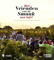 Met vrienden van de smaak aan tafel - Didier Bastiaens (ISBN 9789089314338)