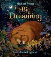 The Big Dreaming - Michael Rosen, Daniel Egnéus (ISBN 9781408883297)