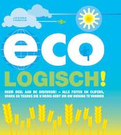 Eco-logisch! - Joanna Yarrow, Caleb Klaces (ISBN 9789038919744)