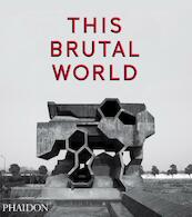 This Brutal World - (ISBN 9780714871080)