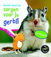 Gerrit leert je zorgen voor je gerbil - Isabel Thomas (ISBN 9789461757210)